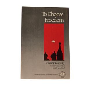 To Choose Freedom 1987 First Printing cold war politics soviet memoir